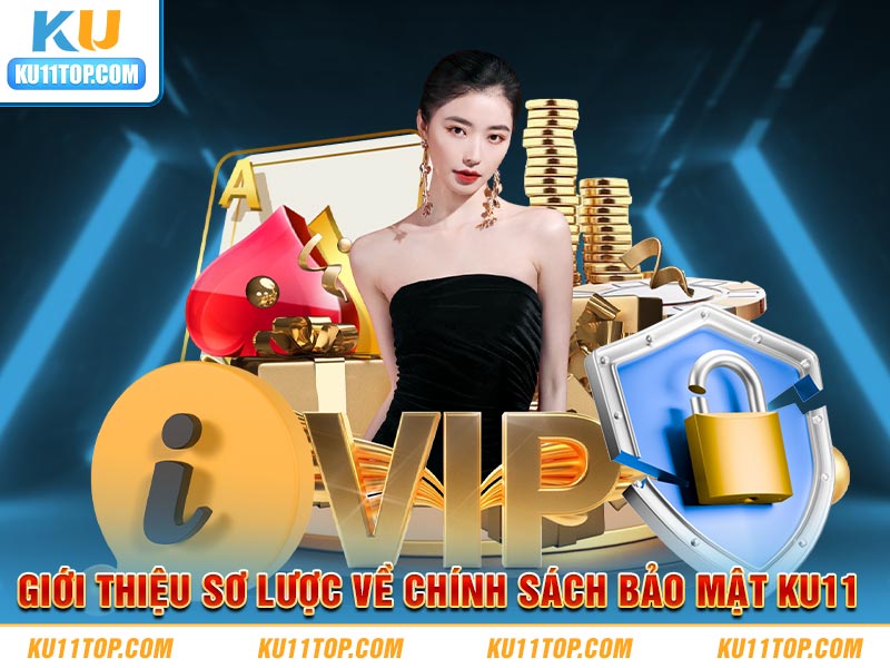 Thông tin chính sách bảo mật tại KU11